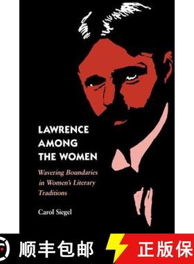 预订 Lawrence among the Women – Wavering Boundaries in Women`s Literary Traditions [9780813933238]