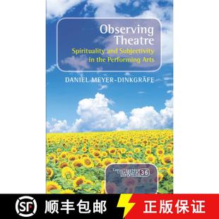 Subjectivity Spirituality Arts Observing Performing 4周达 9789042037809 Theatre the and