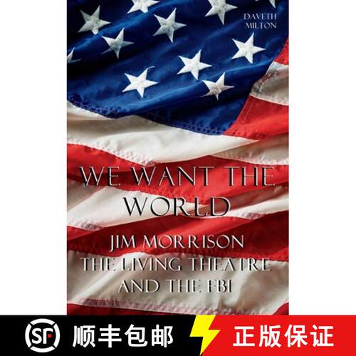 【3-4周达】We Want the World: Jim Morrison, the Living Theatre, and the FBI [9780957051188]