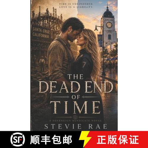 【3-4周达】The Dead End of Time: A Sci Fi Romance Thriller [9798234002990]