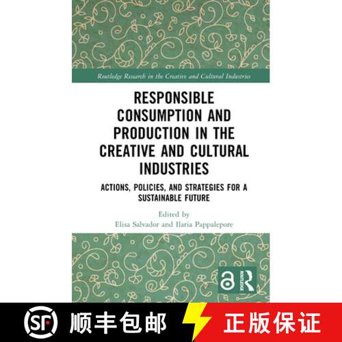 【3-4周达】精装 Responsible Consumption and Production in the Creative and Cultural Industries: Actio... [9781032665696]