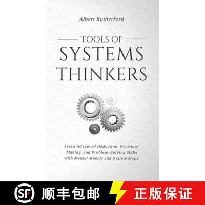 【3-4周达】Tools of Systems Thinkers: Learn Advanced Deduction, Decision-Making, and Problem-Solving ... [9798590536474]