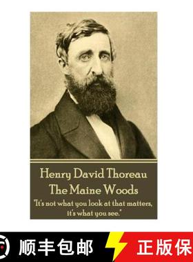 预订 Henry David Thoreau - The Maine Woods: The mass of men lead lives of quiet desperation. [9781785435249]