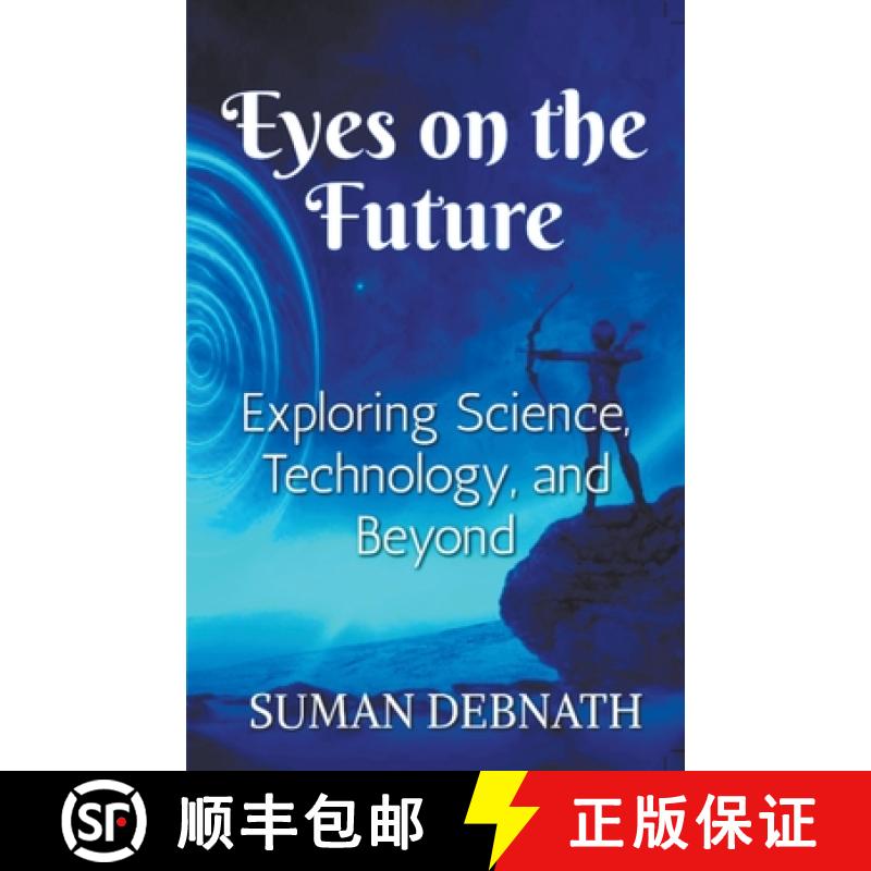 【3-4周达】Eyes on the Future: Exploring Science, Technology, and Beyond. [9798223866909]