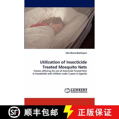 预订 Utilization of Insecticide Treated Mosquito Nets [9783844391466]