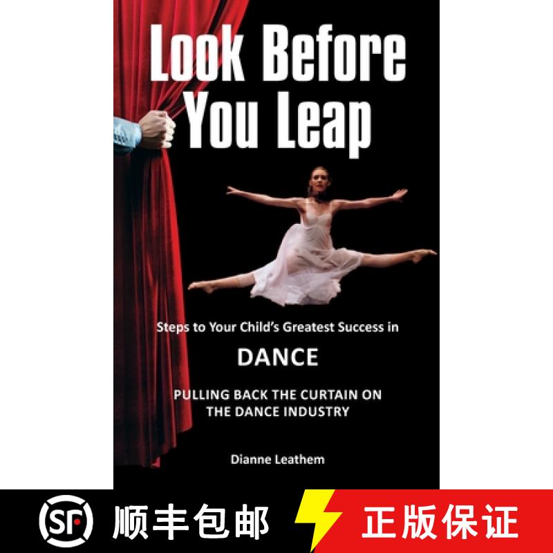 【2-3周达】Look Before You Leap: Steps to Your Child's Greatest Success in Dance.  Pulling Back the C... [9780648949206]