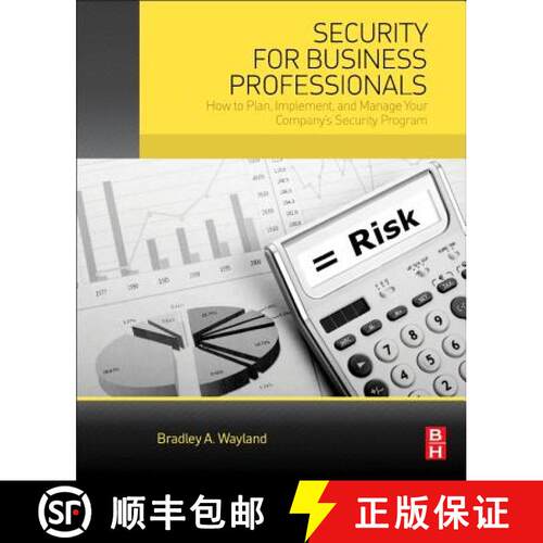 【3-4周达】Security for Business Professionals: How to Plan, Implement, and Manage Your Company’s Se... [9780128005651]
