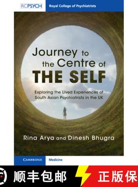 【3-4周达】Journey to the Centre of the Self: Exploring the Lived Experiences of South Asian Psychiat... [9781316514597]