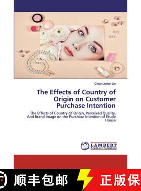 预订 The Effects of Country of Origin on Customer Purchase Intention [9786139998388]