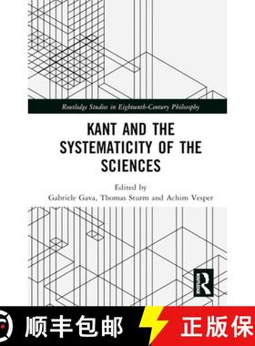 【3-4周达】Kant and the Systematicity of the Sciences [9780367756888]