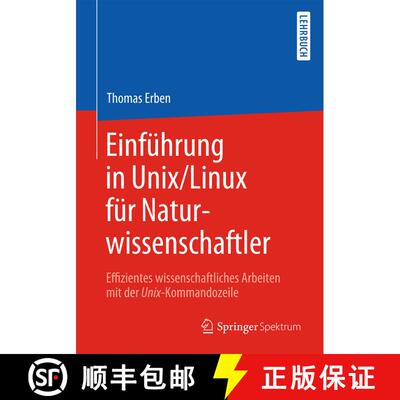【3-4周达】Einführung in Unix/Linux für Naturwissenschaftler : Effizientes wissenschaftliches Arbei... [9783662503003]