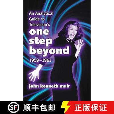 【3-4周达】Analytical Guide to Television's One Step Beyond, 1959-1961 [9780786428496]