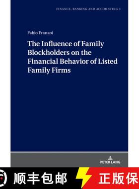【3-4周达】The Influence of Family Blockholders on the Financial Behavior of Listed Family Firms [9783631901274]