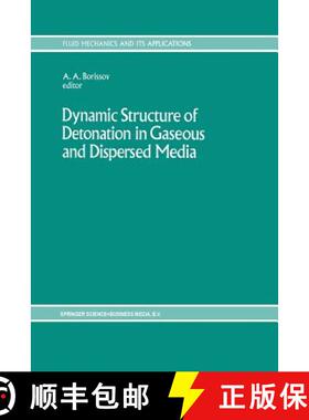 【3-4周达】Dynamic Structure of Detonation in Gaseous and Dispersed Media [9789401055710]