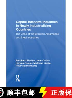 【3-4周达】Capital-Intensive Industries in Newly Industrializing Countries: The Case of the Brazilian... [9780367003517]