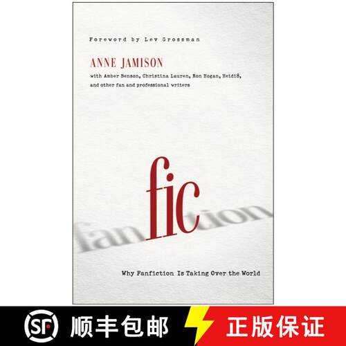【3-4周达】Fic: Why Fanfiction Is Taking Over the World [9781939529190]