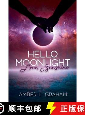 【3-4周达】Hello Moonlight. Love, Sunshine [9780578945545]