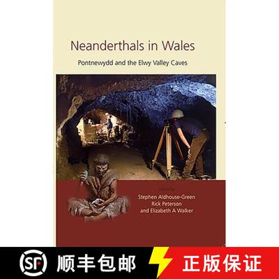【3-4周达】Neanderthals in Wales: Pontnewydd and the Elwy Valley Caves [9781785705137]