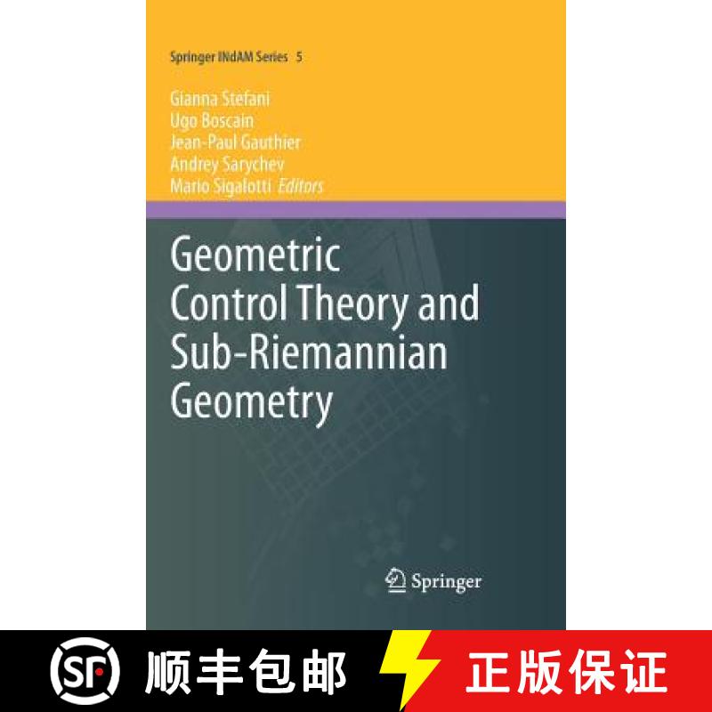 【3-4周达】Geometric Control Theory and Sub-Riemannian Geometry [9783319350257]