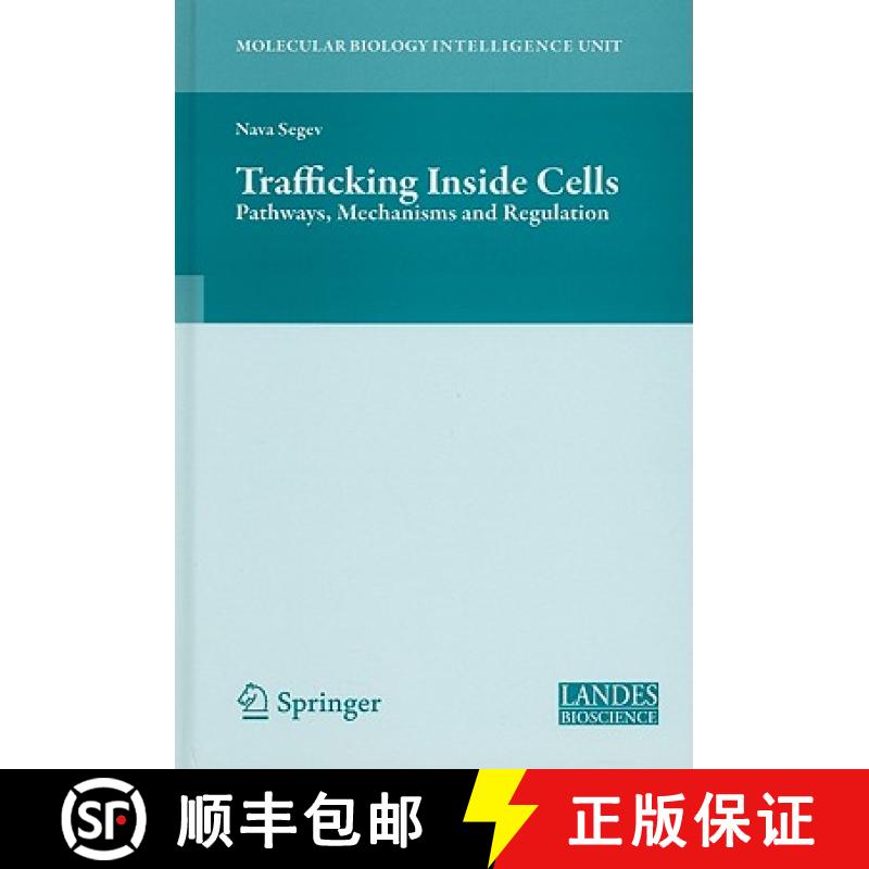【3-4周达】Trafficking Inside Cells: Pathways, Mechanisms and Regulation [9780387938769]