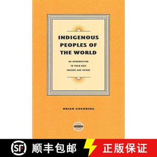 Indigenous 9781895830019 Future Their 4周达 Past Peoples and the Present World