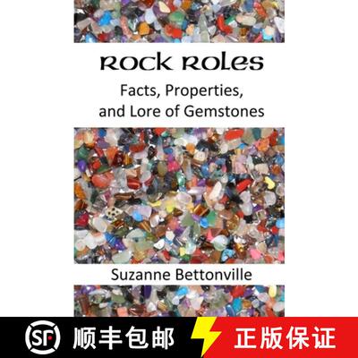 【3-4周达】Rock Roles: Facts, Properties, and Lore of Gemstones [9781257037629]