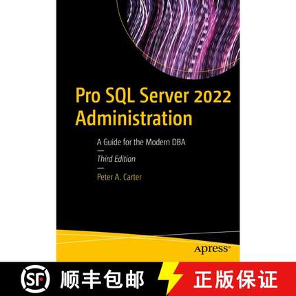 【3-4周达】Pro SQL Server 2022 Administration : A Guide for the Modern DBA (3rd ed.) (3rd ed.) [9781484288634]