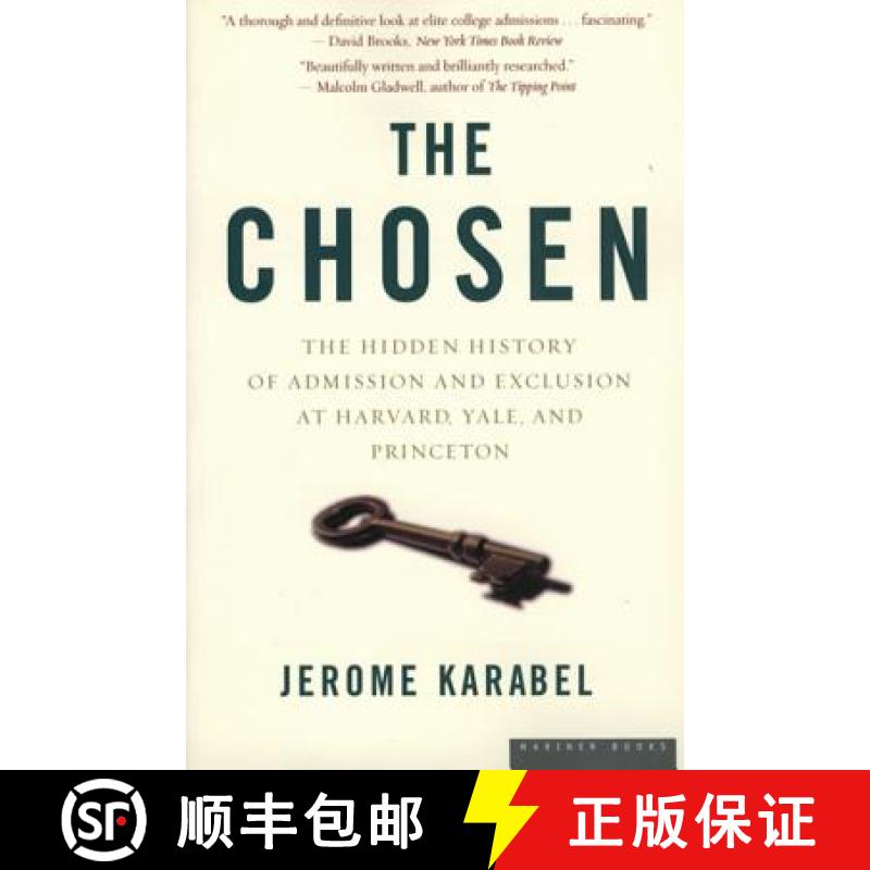 【3-4周达】The Chosen: The Hidden History of Admission and Exclusion at Harvard, Yale, and Princeton [9780618773558]