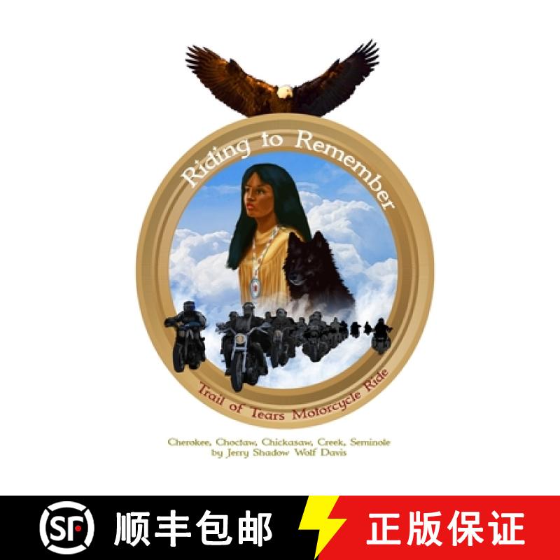 【3-4周达】Riding to Remember: Trail of Tears Motorcycle Ride [9781645304159]