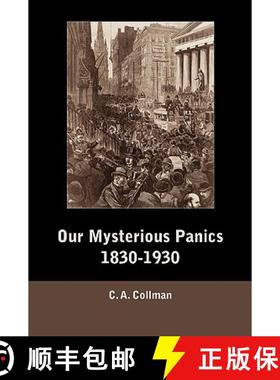 预订 Our Mysterious Panics, 1830-1930 [9781578987870]