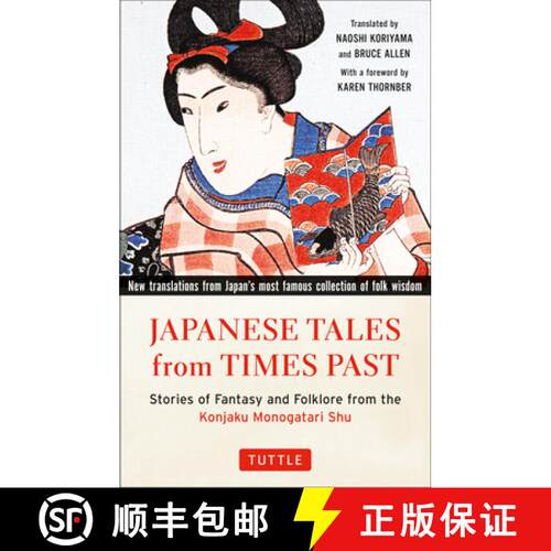 【3-4周达】Japanese Tales from Times Past: Stories of Fantasy and Folklore from the Konjaku Monogatar... [9784805313411]