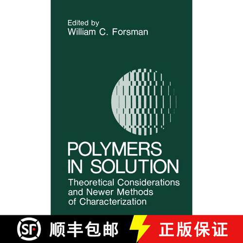 【3-4周达】精装 Polymers in Solution : Theoretical Considerations and Newer Methods of Characterization [9780306421464]