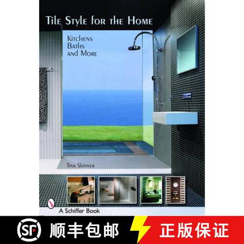 【3-4周达】Tile Style for the Home: Kitchens, Baths, and More: Kitchens, Baths, and More [9780764327735]