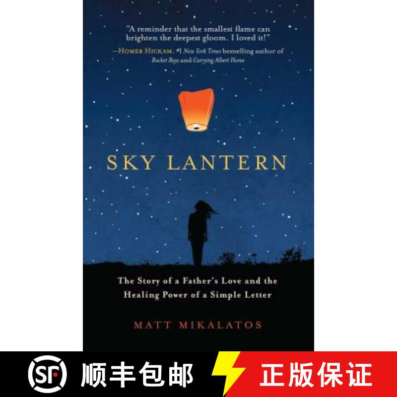 【3-4周达】Sky Lantern: The Story of a Father's Love and the Healing Power of a Simple Letter [9781501123511]