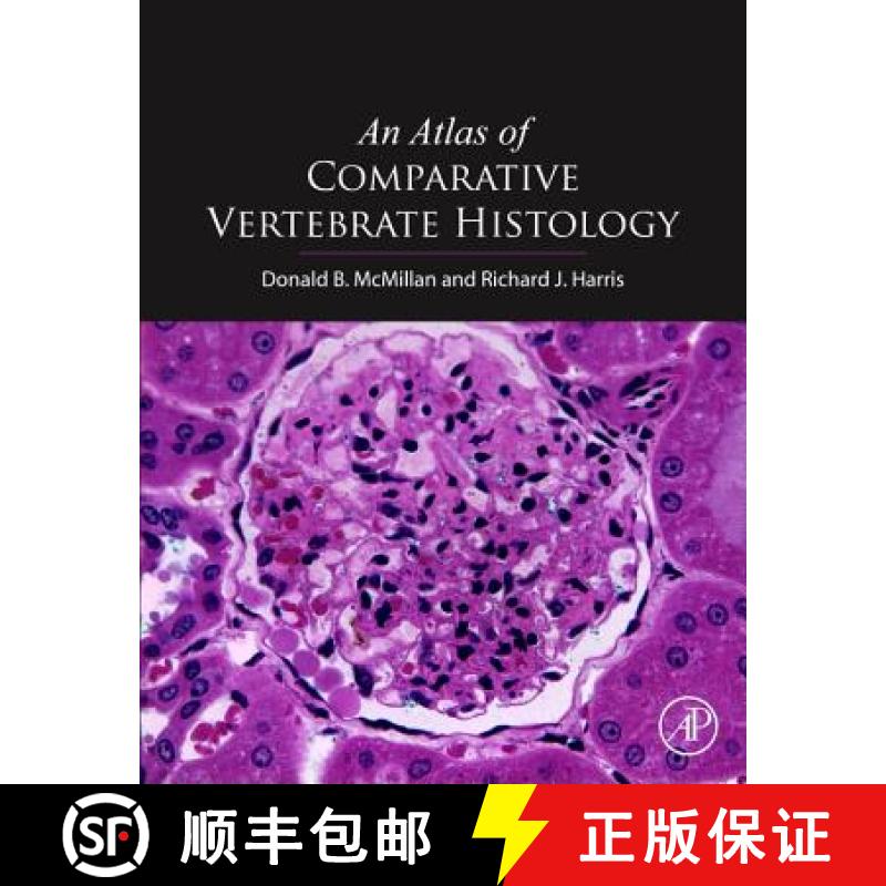【3-4周达】Atlas of Comparative Vertebrate Histology: Diagnostic and Translational Research Guide [9780124104242]