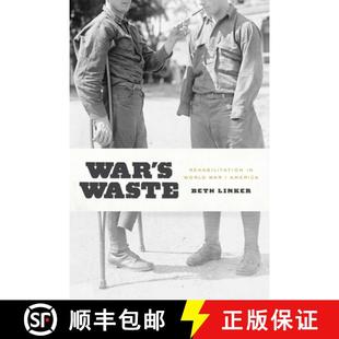 【3-4周达】War`s Waste – Rehabilitation in World War I America [9780226143354]