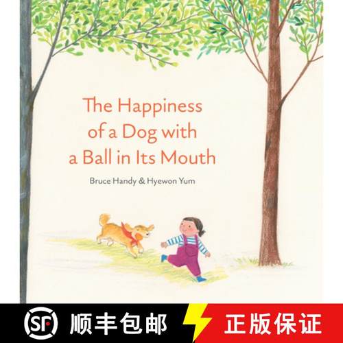 预订 The Happiness of a Dog with a Ball in Its Mouth [9781592703517]