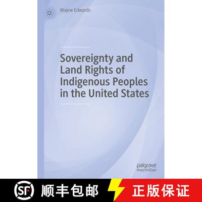 【3-4周达】Sovereignty and Land Rights of Indigenous Peoples in the United States [9781137593993]