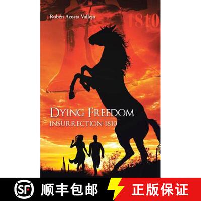 【3-4周达】精装 Dying Freedom: Insurrection 1810 [9781463360719]