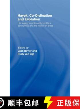 【3-4周达】Hayek, Co-ordination and Evolution: His Legacy in Philosophy, Politics, Economics and the ... [9780415093972]