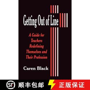 【3-4周达】Getting Out of Line: A Guide for Teachers Redefining Themselves and Their Profession [9780803965034]