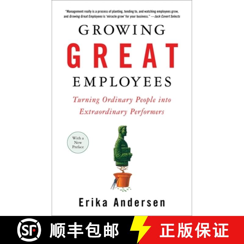 【2-3周达】Growing Great Employees: Turning Ordinary People into Extraordinary Performers [9781591841906]