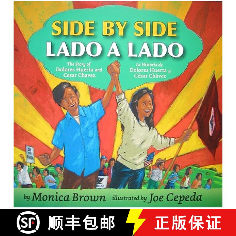 【3-4周达】Side by Side/Lado a Lado: The Story of Dolores Huerta and Cesar Chavez/La Historia de Dolo... [9780061227813]