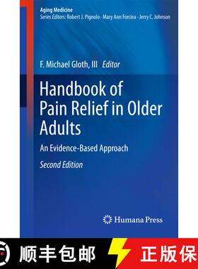 【3-4周达】Handbook of Pain Relief in Older Adults : An Evidence-Based Approach (Second Edition 2011)... [9781617797224]