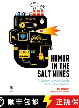 【3-4周达】Humor in the Salt Mines : A Master Lawyer's Guide to Associate Success [9781627221733]