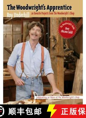 【3-4周达】The Woodwright's Apprentice: Twenty Favorite Projects from the Woodwright's Shop [9780807846124]