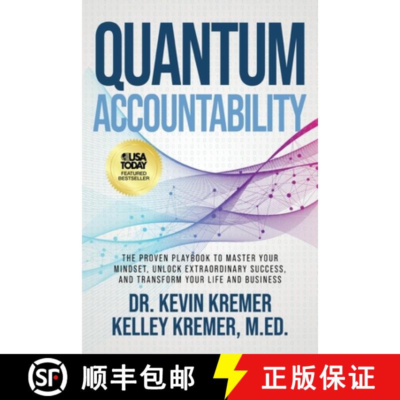 【2-3周达】Quantum Accountability: The Proven Playbook to Master Your Mindset, Unlock Extraordinary S... [9781962074155]