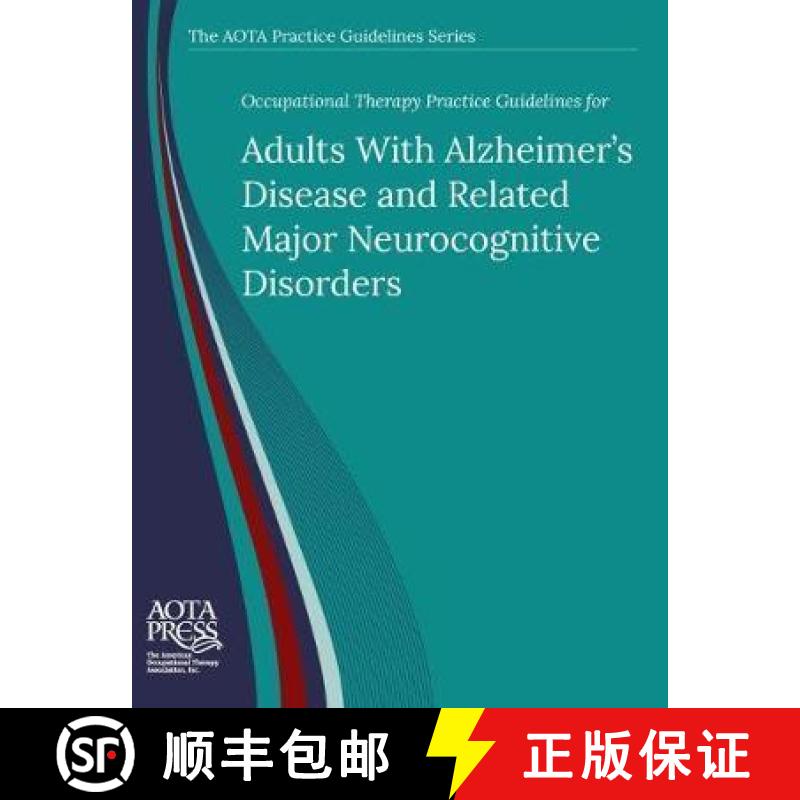 【3-4周达】Occupational Therapy Practice Guidelines for Adults with Alzheimer's Disease and Related M... [9781569004029]