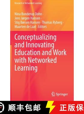 【3-4周达】Conceptualizing and Innovating Education and Work with Networked Learning [9783030852405]
