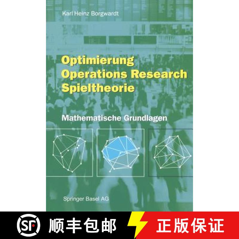 【3-4周达】Optimierung Operations Research Spieltheorie : Mathematische Grundlagen [9783764365196]